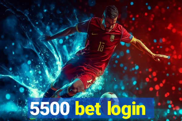 5500 bet login